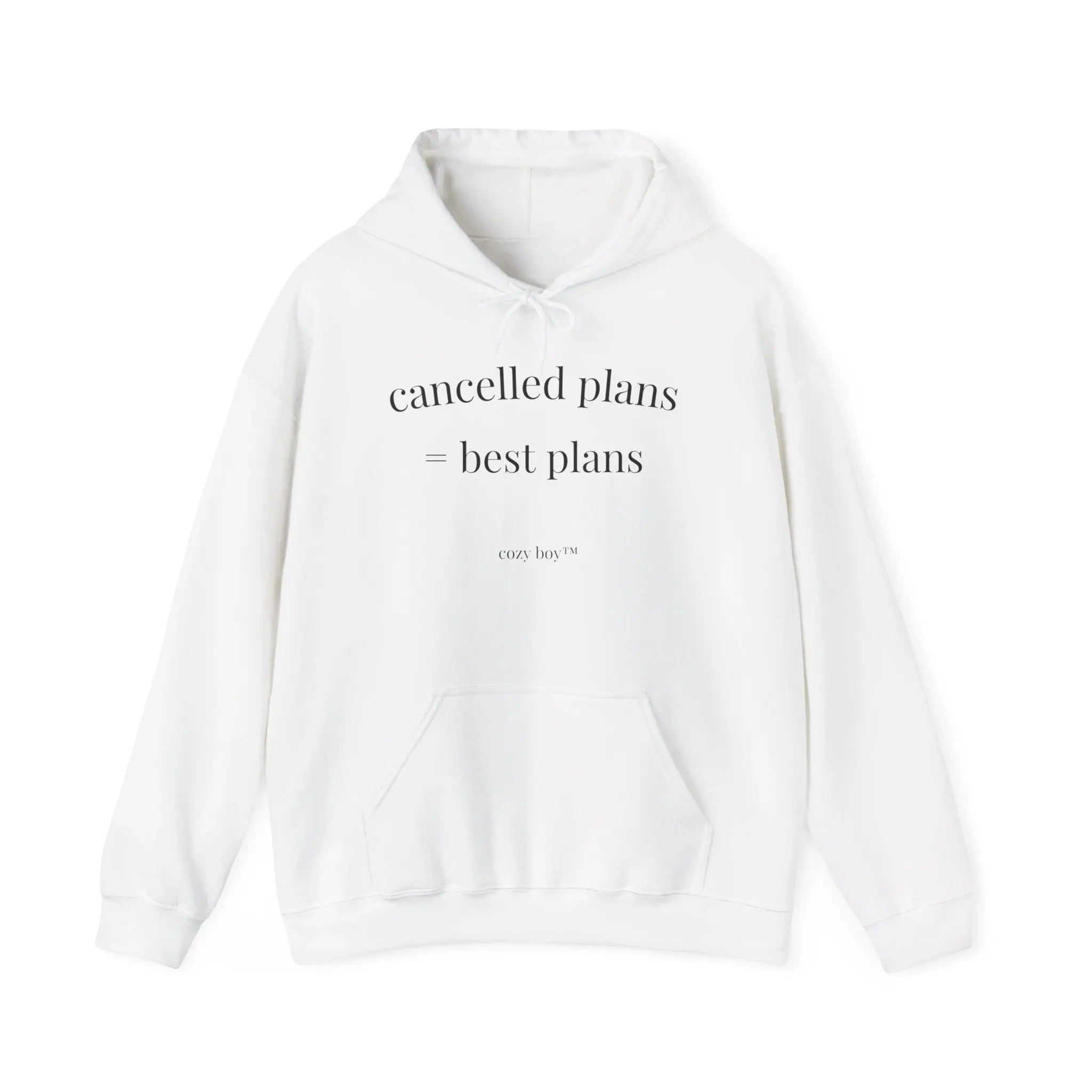 Cancelled Plans = Best Plans Hoodie – Cozy Minimal Fit Printify
