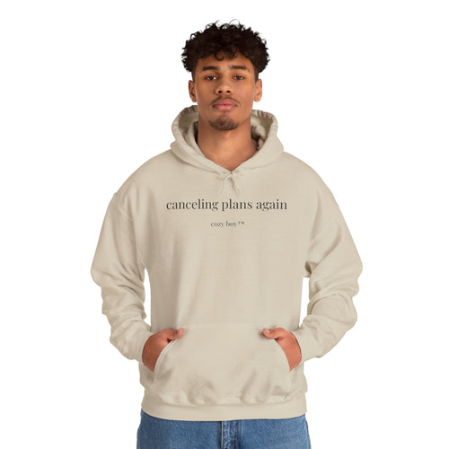 Canceling Plans Again Hoodie – Minimal Cozy Sweatshirt Printify