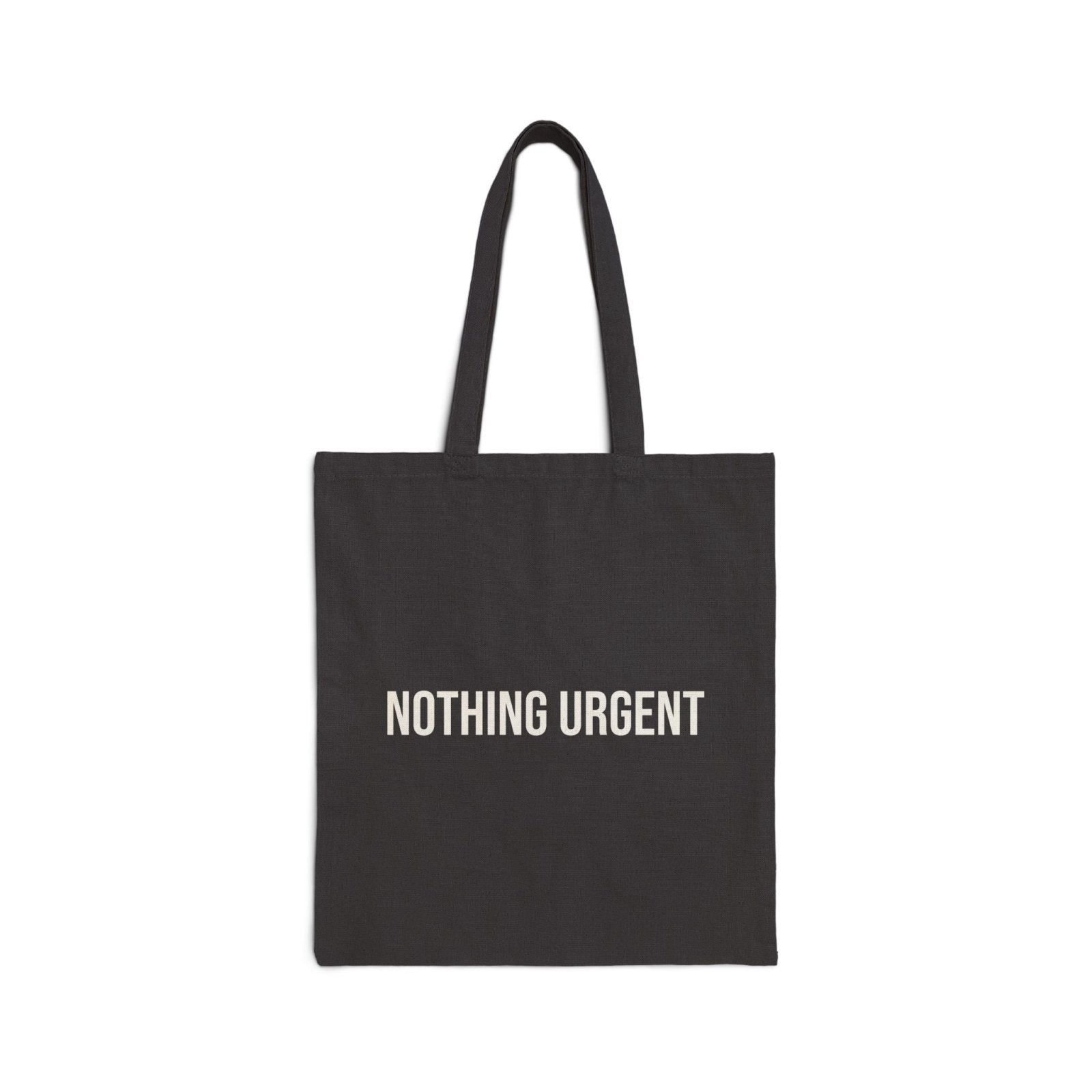 Nothing Urgent Tote Bag | Aesthetic Black Canvas Tote | Minimalist Graphic Bag for Women & Men in Black