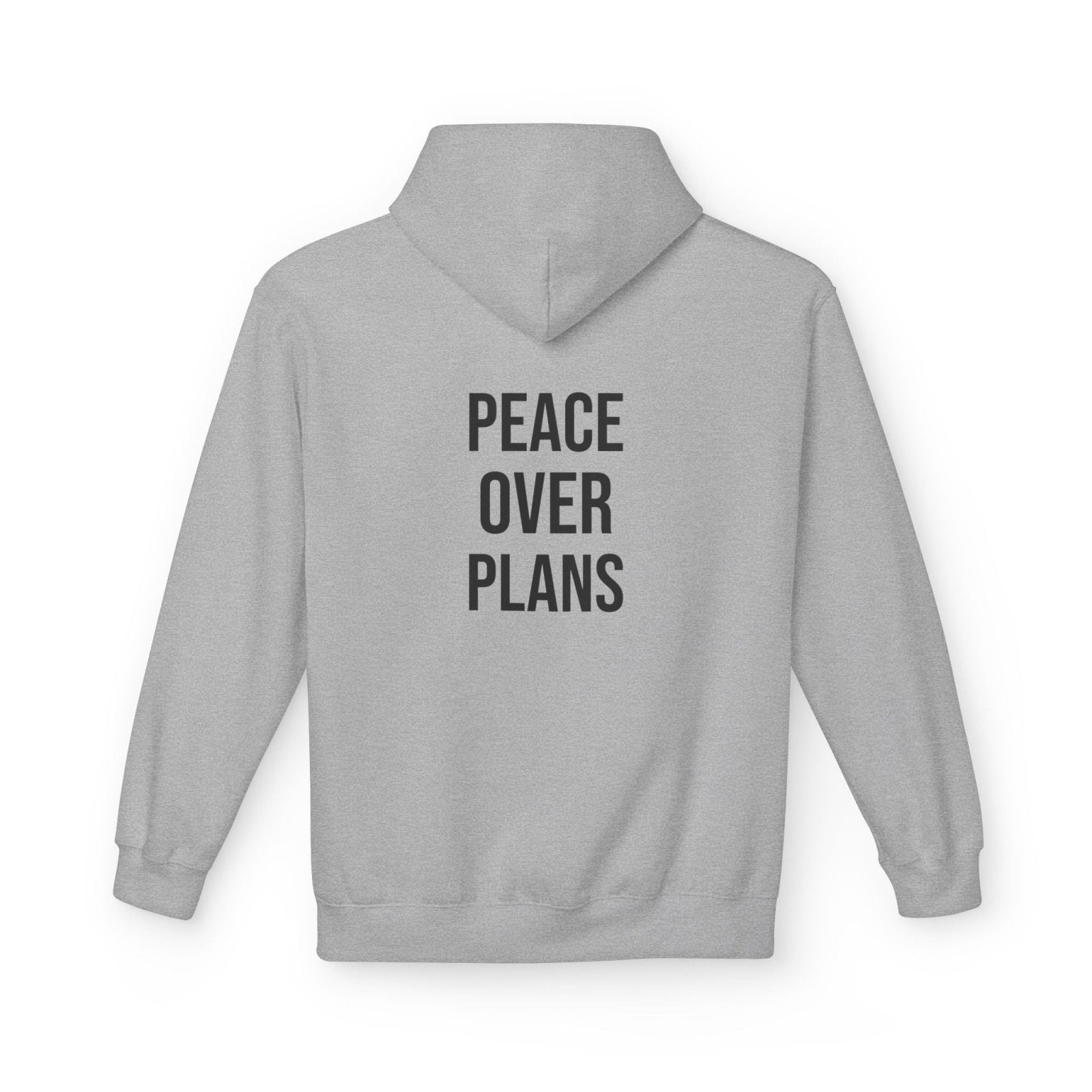 Peace Over Plans Hoodie | Minimalist Graphic Sweatshirt | Aesthetic Cozy Hoodie for Women & Men in S