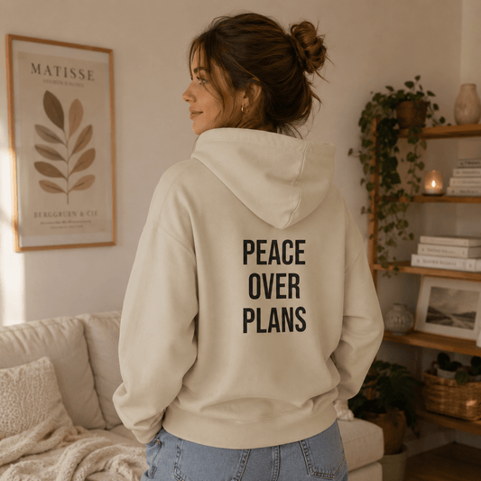 Peace Over Plans Hoodie | Minimalist Graphic Sweatshirt | Aesthetic Cozy Hoodie for Women & Men in S
